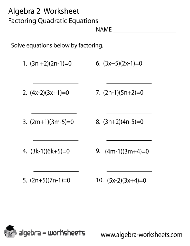 Quadratic Factoring Algebra 2 Worksheet Printable
